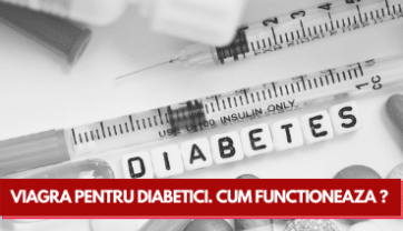 Viagra și pastile de potentă pentru diabetici