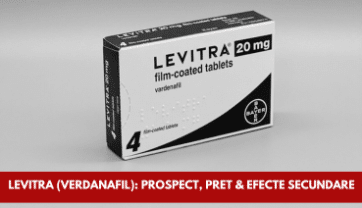 Levitra (Verdanafil): Prospect, Preț & Efecte Secundare